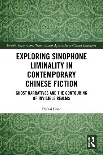 Exploring Sinophone Liminality in Contemporary Chinese Fiction