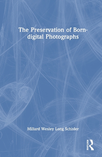 The Preservation of Born-digital Photographs.