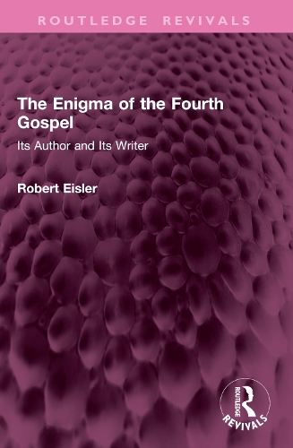 The Enigma of the Fourth Gospel: Its Author and Its Writer.