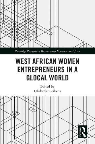 West African Women Entrepreneurs in a Glocal World.