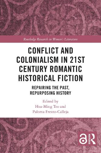 Conflict and Colonialism in 21st Century Romantic Historical Fiction