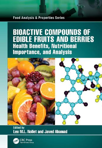 Bioactive Compounds of Edible Fruits and Berries: Health Benefits, Nutritional Importance, and Analysis.