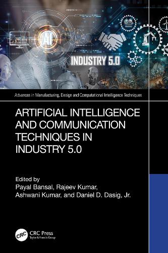 Artificial Intelligence and Communication Techniques in Industry 5.0.