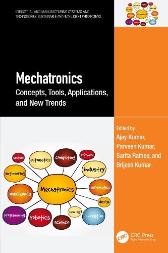 Mechatronics: Concepts, Tools, Applications, and New Trends.