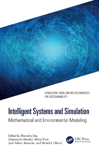 Intelligent Systems and Simulation: Mathematical and Environmental Modeling.