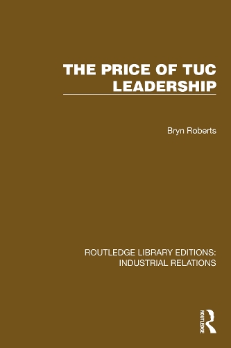 The Price of TUC Leadership.