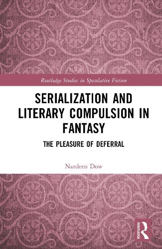 Serialization and Literary Compulsion in Fantasy