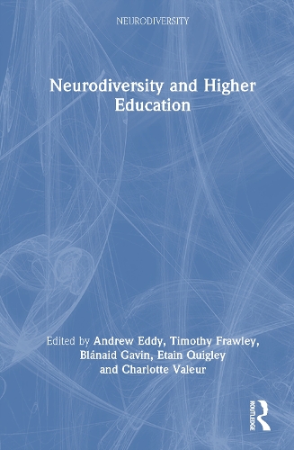 Neurodiversity and Higher Education.