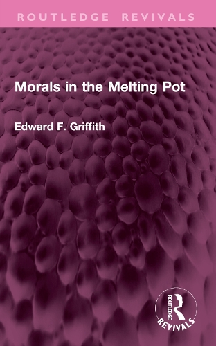 Morals in the Melting Pot.