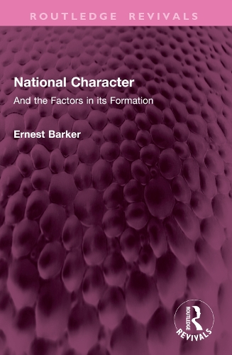 National Character: And the Factors in its Formation.