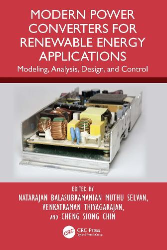 Modern Power Converters for Renewable Energy Applications: Modeling, Analysis, Design, and Control.