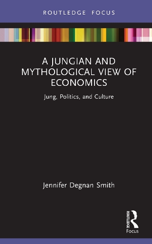 A Jungian and Mythological View of Economics