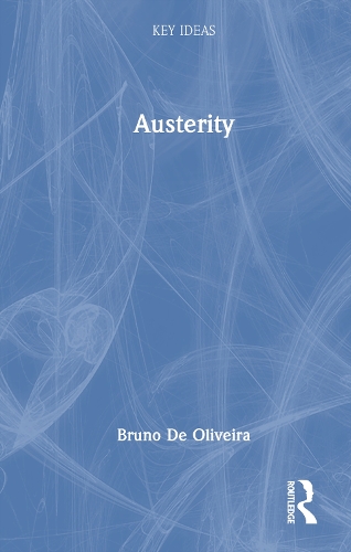 Austerity.