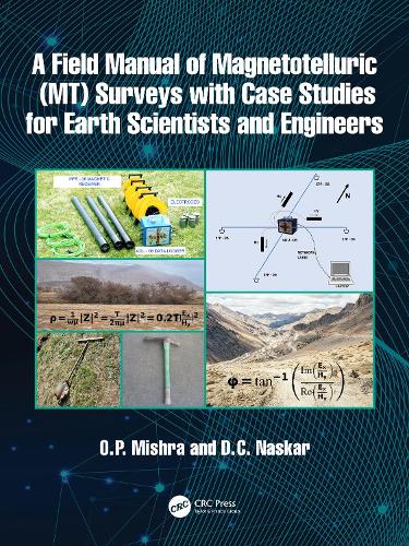 A Field Manual of Magnetotelluric (MT) Surveys with Case Studies for Earth Scientists and Engineers.