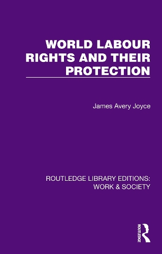 World Labour Rights and Their Protection.