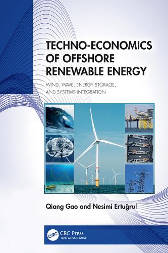 Techno-Economics of Offshore Renewable Energy: Wind, Wave, Energy Storage, and Systems Integration.