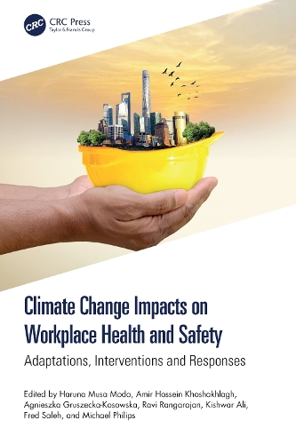 Climate Change Impacts on Workplace Health and Safety: Adaptations, Interventions and Responses.