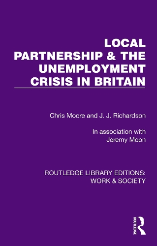 Local Partnership & the Unemployment Crisis in Britain.