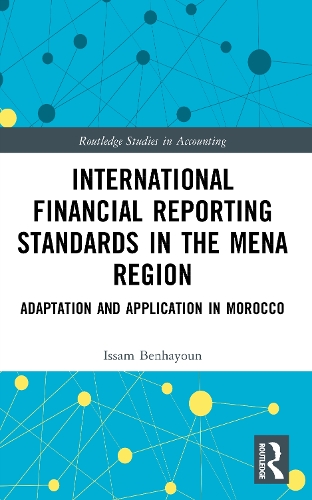 International Financial Reporting Standards in the MENA Region: Adaptation and Application in Morocco.