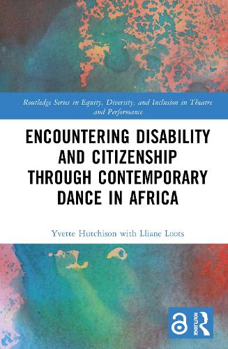 Encountering Disability and Citizenship through Contemporary Dance in Africa.