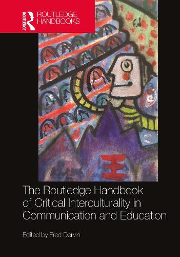 The Routledge Handbook of Critical Interculturality in Communication and Education.