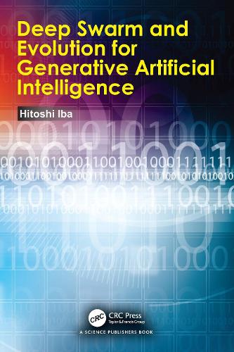Deep Swarm and Evolution for Generative Artificial Intelligence.