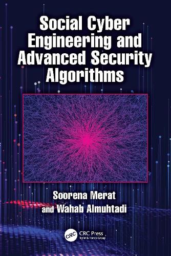 Social Cyber Engineering and Advanced Security Algorithms.