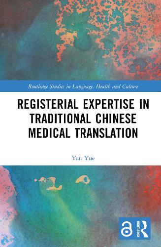 Registerial Expertise in Traditional Chinese Medical Translation.
