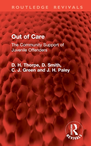 Out of Care: The Community Support of Juvenile Offenders.