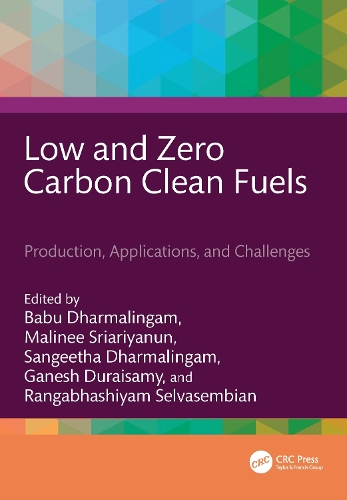 Low and Zero Carbon Clean Fuels: Production, Applications, and Challenges.