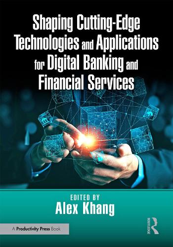 Shaping Cutting-Edge Technologies and Applications for Digital Banking and Financial Services.