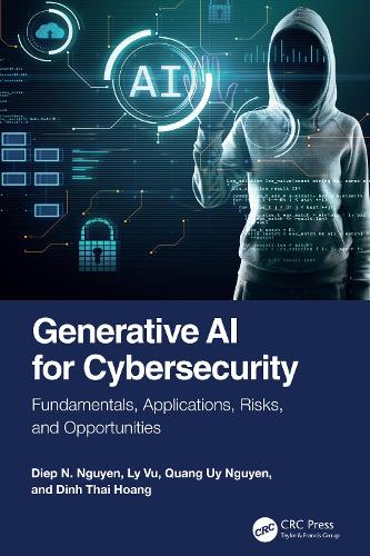 Generative AI for Cybersecurity: Fundamentals, Applications, Risks, and Opportunities.