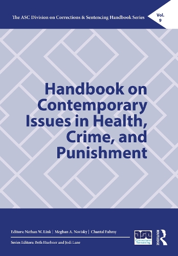 Handbook on Contemporary Issues in Health, Crime, and Punishment.