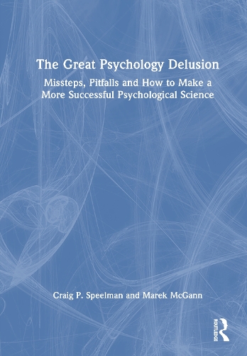 The Great Psychology Delusion