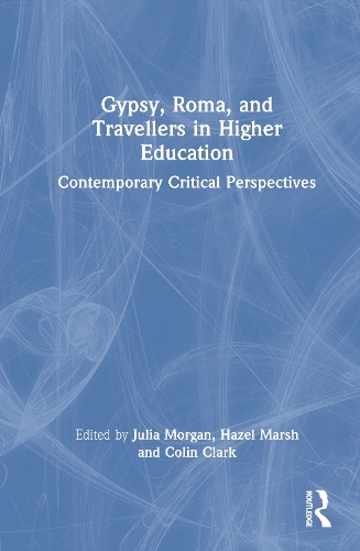 Gypsies, Roma, and Travellers in Higher Education