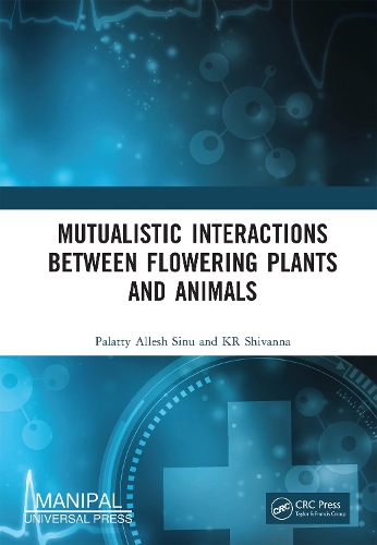 Mutualistic Interactions between Flowering Plants and Animals.