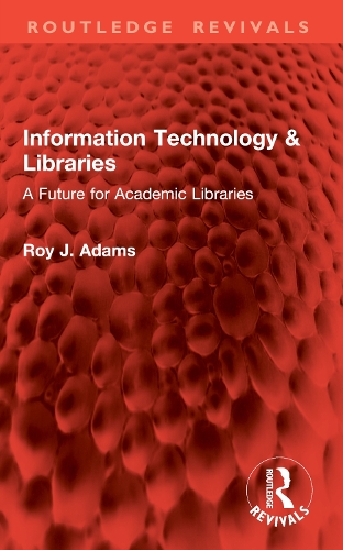 Information Technology & Libraries: A Future for Academic Libraries.
