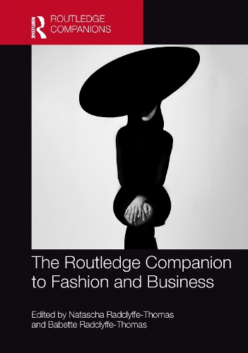The Routledge Companion to Fashion and Business.