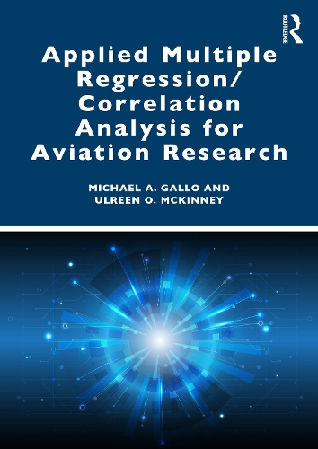 Applied Multiple Regression/Correlation Analysis for Aviation Research.
