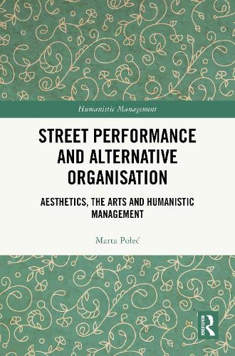 Street Performance and Alternative Organization