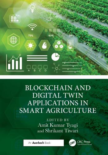 Blockchain and Digital Twin Applications in Smart Agriculture.