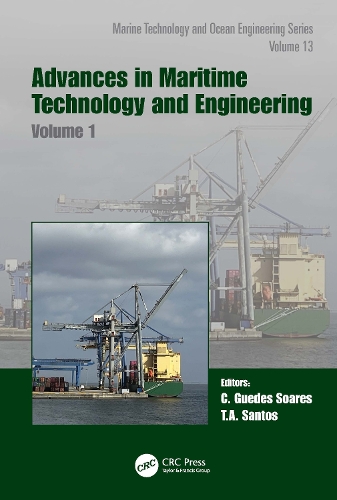 Advances in Maritime Technology and Engineering: Volume 1.