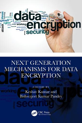 Next Generation Mechanisms for Data Encryption.
