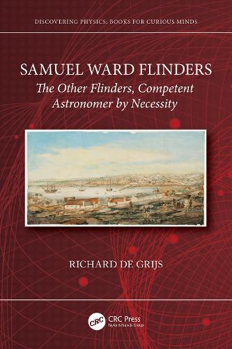 Samuel Ward Flinders: The Other Flinders, Competent Astronomer by Necessity.