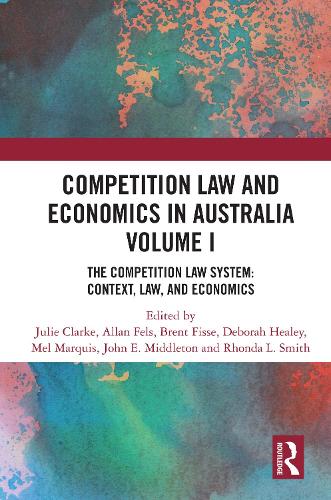 Competition Law and Economics in Australia. Volume I