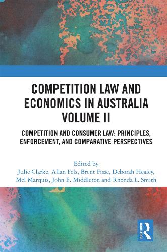Competition Law and Economics in Australia. Volume II