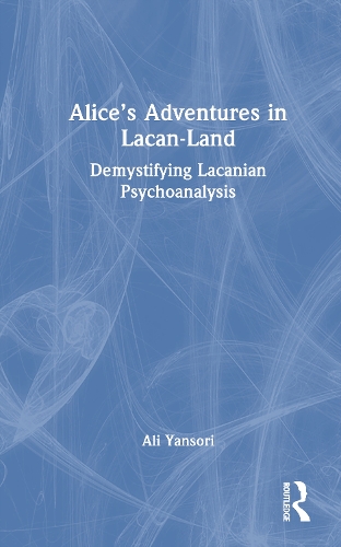 Alice's Adventures in Lacan-Land