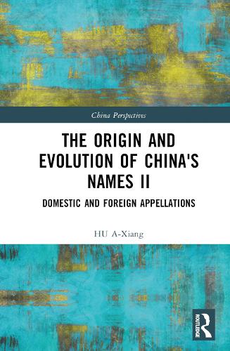 The Origin and Evolution of China's Names II.
