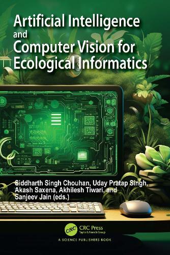 Artificial Intelligence and Computer Vision for Ecological Informatics.