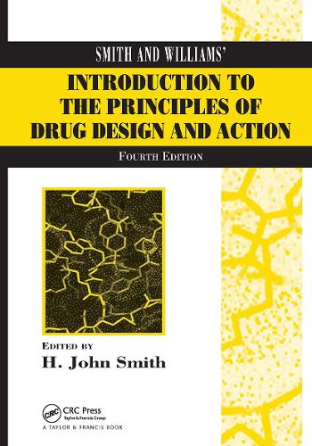 Smith and Williams' Introduction to the Principles of Drug Design and Action. 4th edition